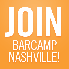 BarCamp Nashville Blog Tour Post: From Camp Novice to Speaker Alum in 20 Minutes